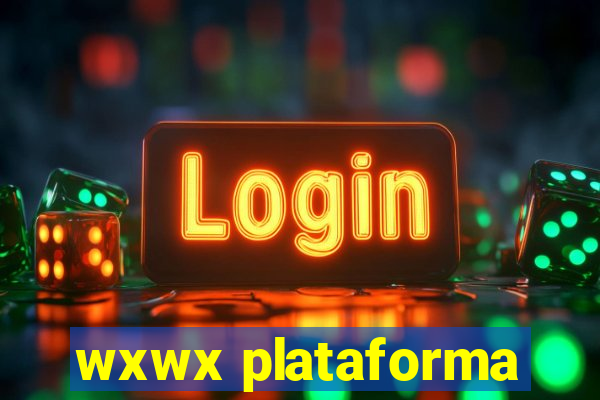 wxwx plataforma